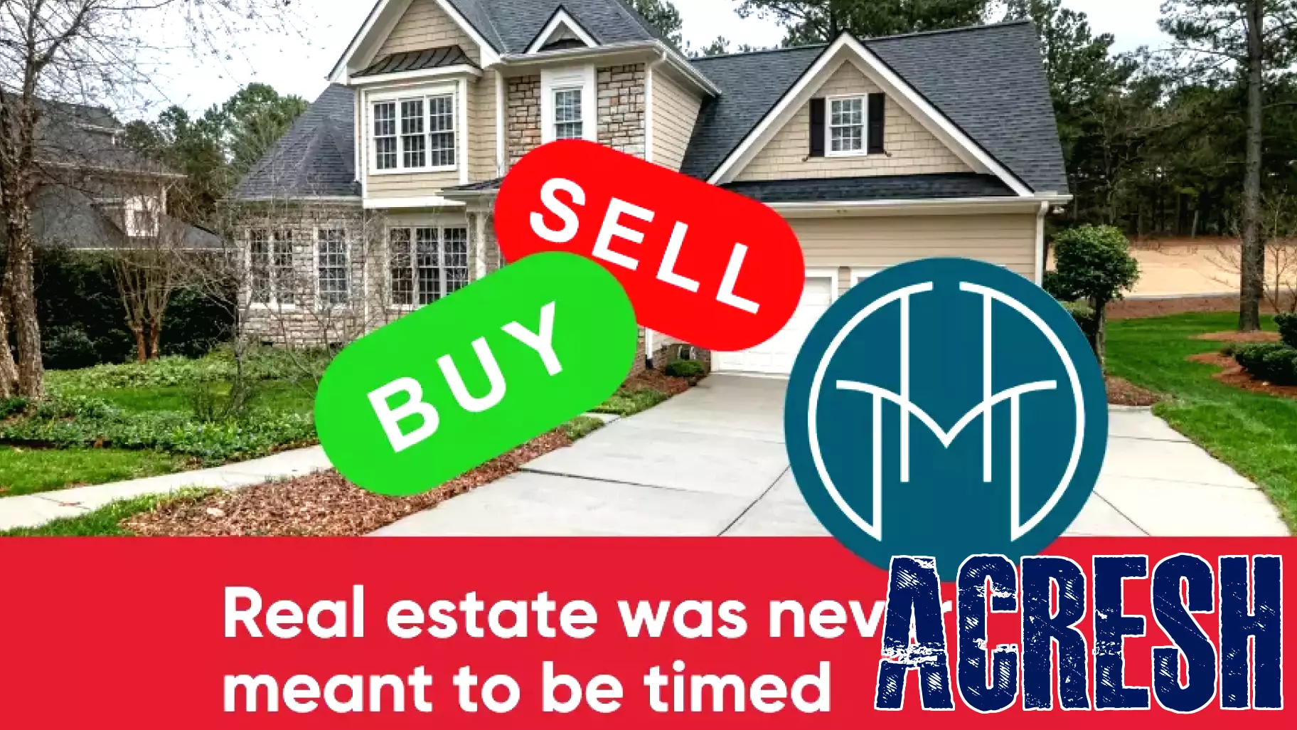 Taylor-Made Homefront: Is now a good time to buy real estate? Real estate was never meant to be timed